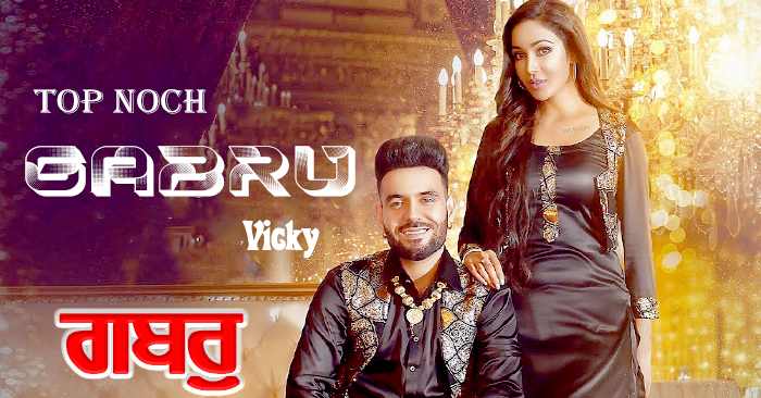 Top Notch Gabru Lyrics in Hindi, Hinglish, and Punjabi at just lyrics