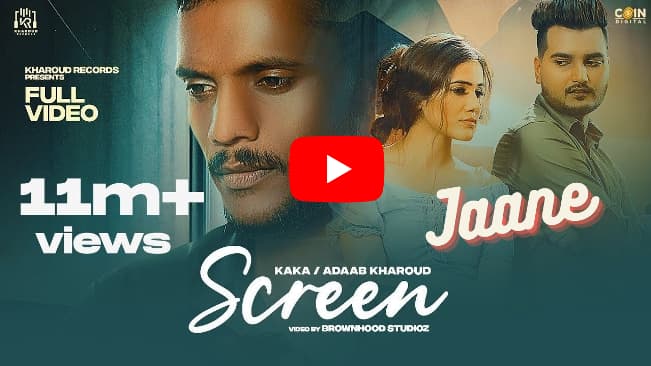 Screen (Jaane) Punjabi Song lyrics in Hindi by Mr. Kaka at just Lyrics