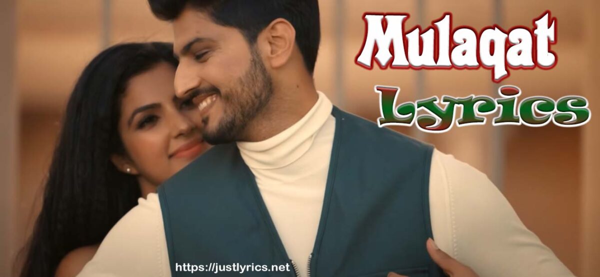 pehli mulakaat romantic punjabi song lyrics in Punjabi, Hindi and Hinglish at Just Lyrics, pehli mulaqat lyrics,